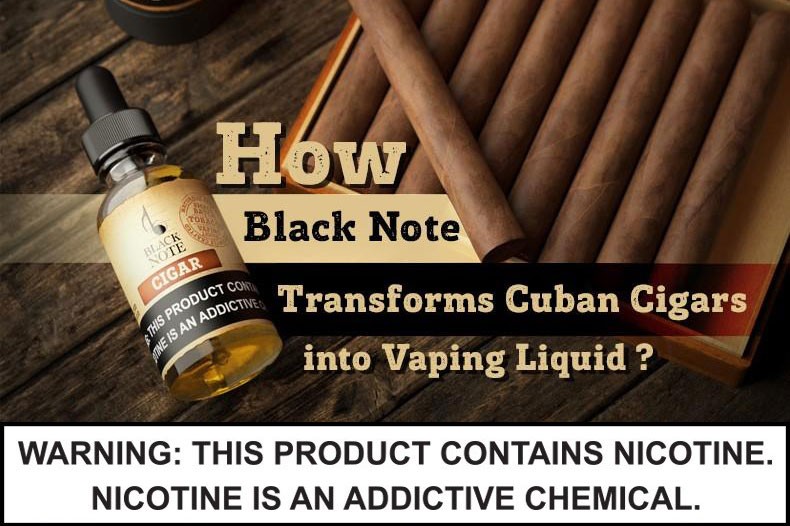 Cuban Cigars into Vaping Liquid